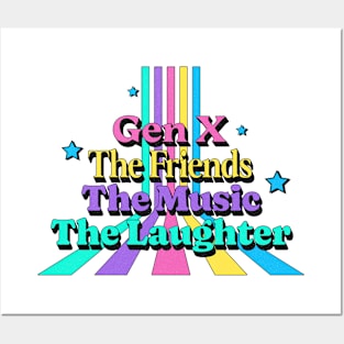 Gen X, the friends, the music, the laughter Posters and Art